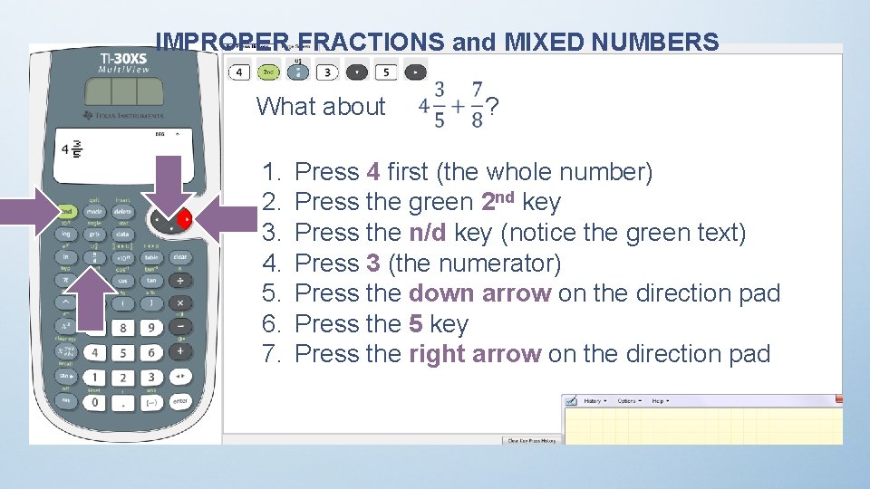 IMPROPER FRACTIONS and MIXED NUMBERS What about ? 1. 2. 3. 4. 5. 6.