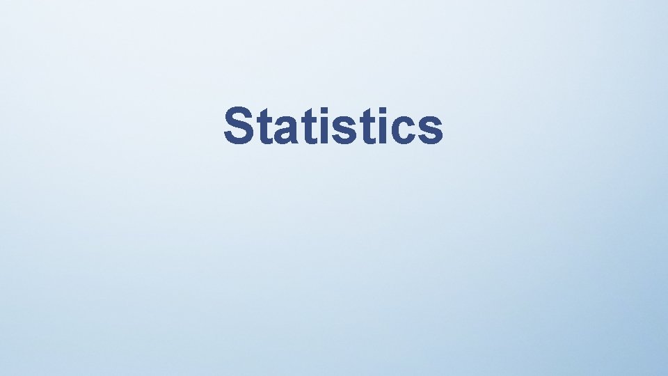 Statistics 