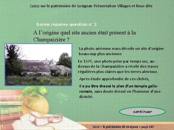 Quizz sur le patrimoine de Lusignan Présentation Villages et lieux-dits Bonne réponse question n°