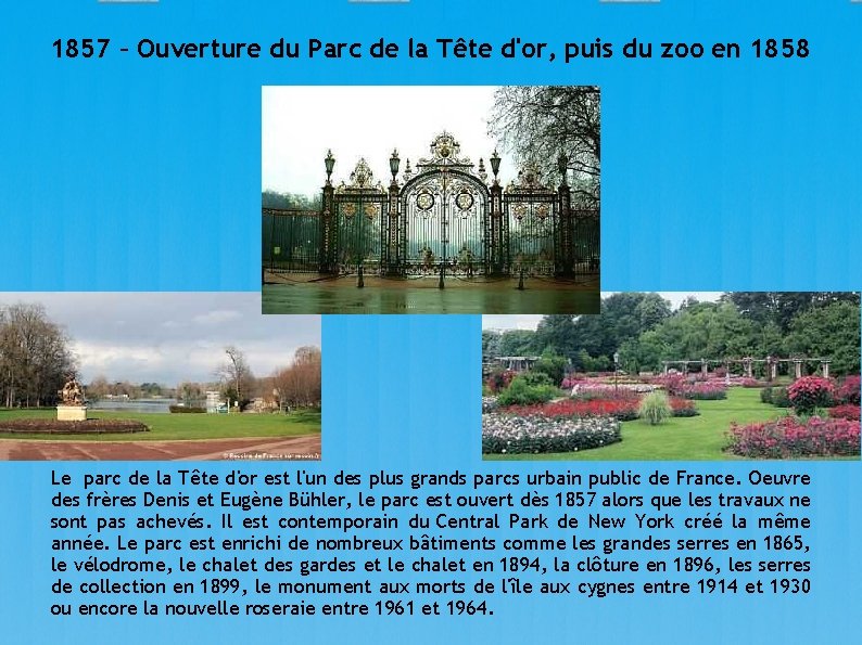 1857 – Ouverture du Parc de la Tête d'or, puis du zoo en 1858
