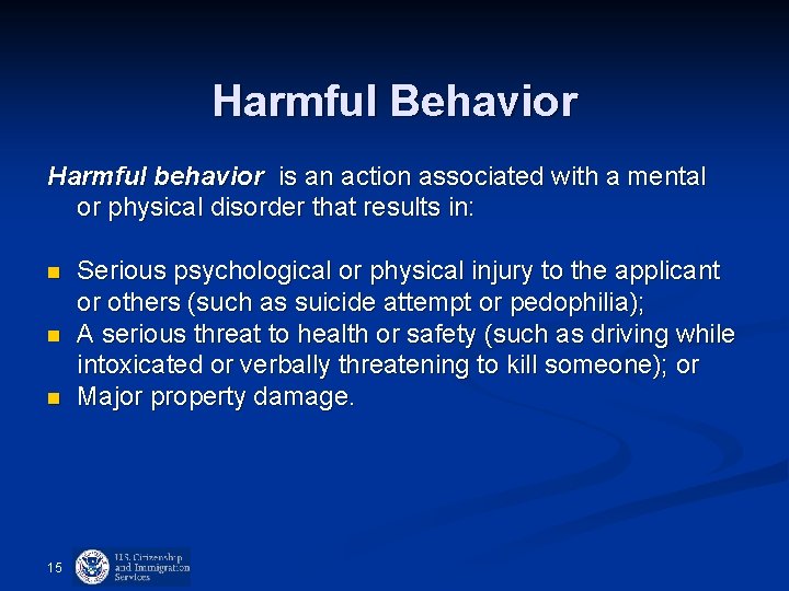 Harmful Behavior Harmful behavior is an action associated with a mental or physical disorder Harmful Behavior Harmful behavior is an action associated with a mental or physical disorder