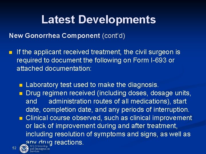 Latest Developments New Gonorrhea Component (cont’d) n If the applicant received treatment, the civil Latest Developments New Gonorrhea Component (cont’d) n If the applicant received treatment, the civil
