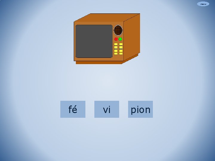 menu fé vi pion 