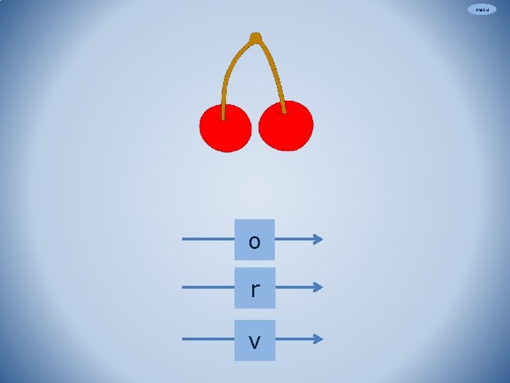 menu o r v 