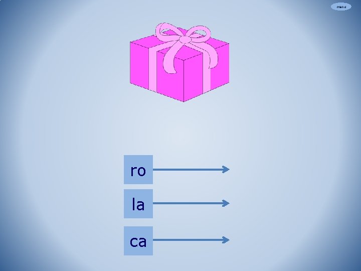 menu ro la ca 