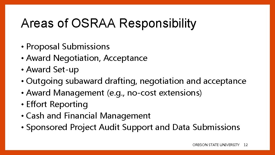 Areas of OSRAA Responsibility • Proposal Submissions • Award Negotiation, Acceptance • Award Set-up