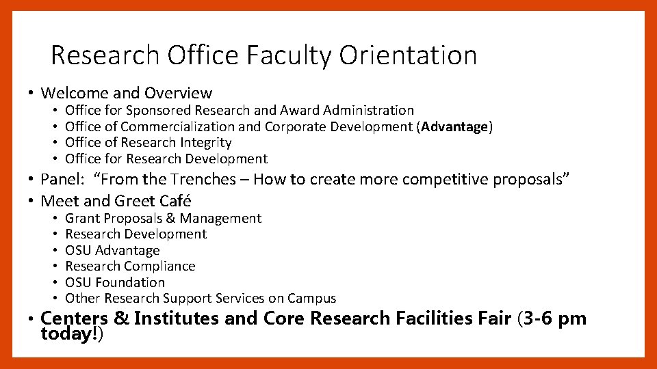 Research Office Faculty Orientation • Welcome and Overview • • Office for Sponsored Research