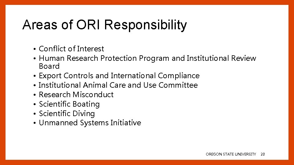 Areas of ORI Responsibility • Conflict of Interest • Human Research Protection Program and