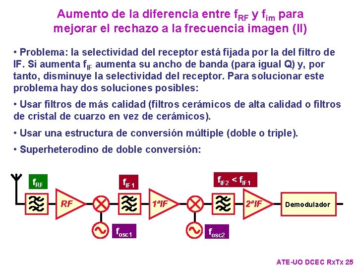 Aumento de la diferencia entre f. RF y fim para mejorar el rechazo a Aumento de la diferencia entre f. RF y fim para mejorar el rechazo a