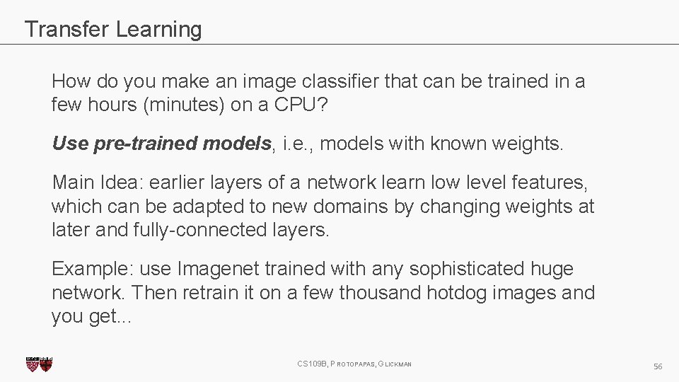 Transfer Learning How do you make an image classifier that can be trained in Transfer Learning How do you make an image classifier that can be trained in