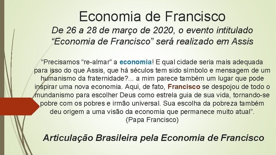 Economia de Francisco De 26 a 28 de março de 2020, o evento intitulado