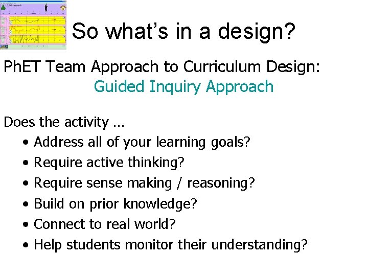 So what’s in a design? Ph. ET Team Approach to Curriculum Design: Guided Inquiry