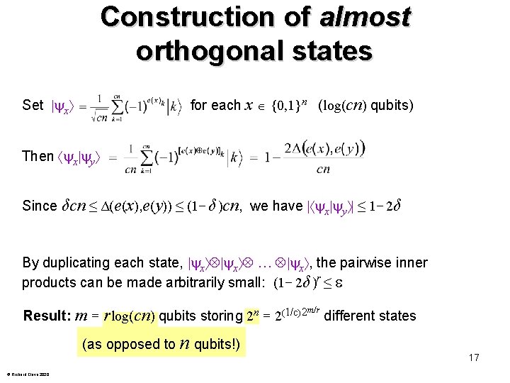 Construction of almost orthogonal states for each x {0, 1}n (log(cn) qubits) Set x