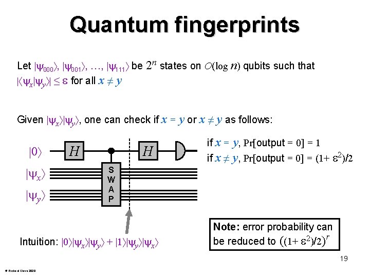 Quantum fingerprints Let 000 , 001 , …, 111 be 2 n states on