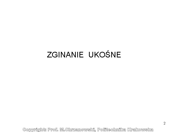 ZGINANIE UKOŚNE 2 