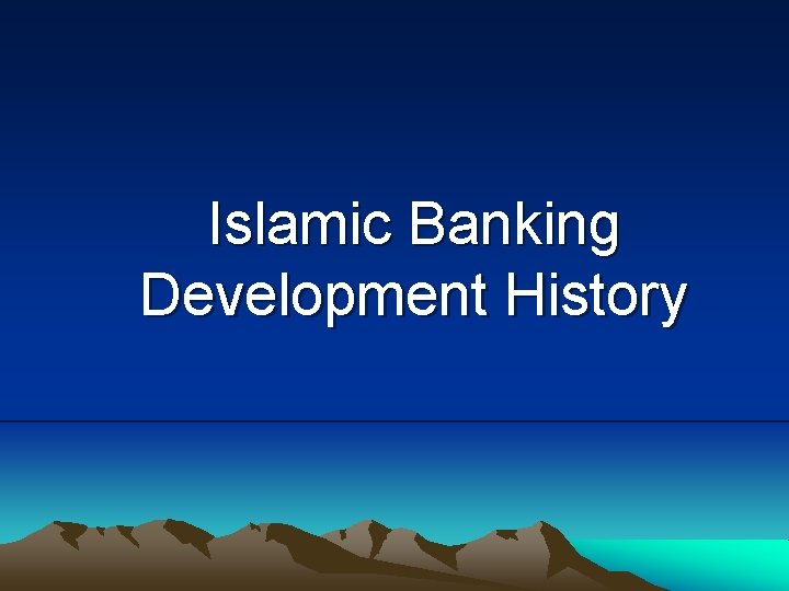 Islamic Banking Development History 