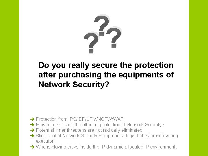 ? ? ? Do you really secure the protection after purchasing the equipments of