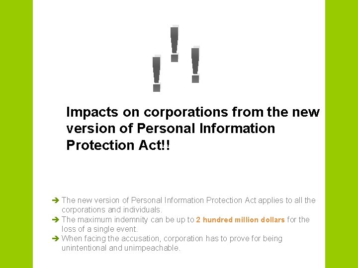 ! !! Impacts on corporations from the new version of Personal Information Protection Act!!