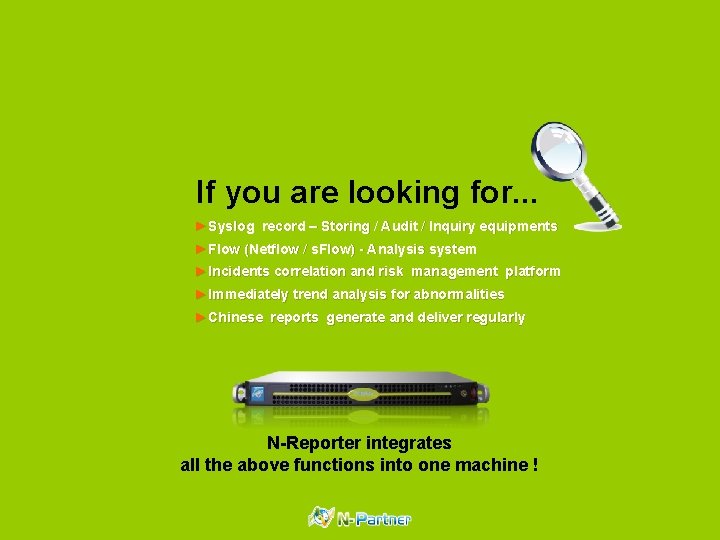 If you are looking for. . . ►Syslog record – Storing / Audit /