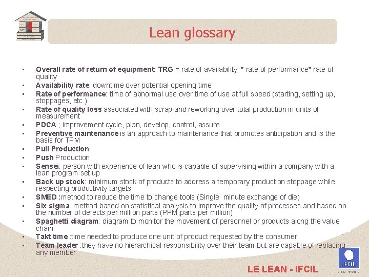 Lean glossary • • • • Overall rate of return of equipment: TRG =