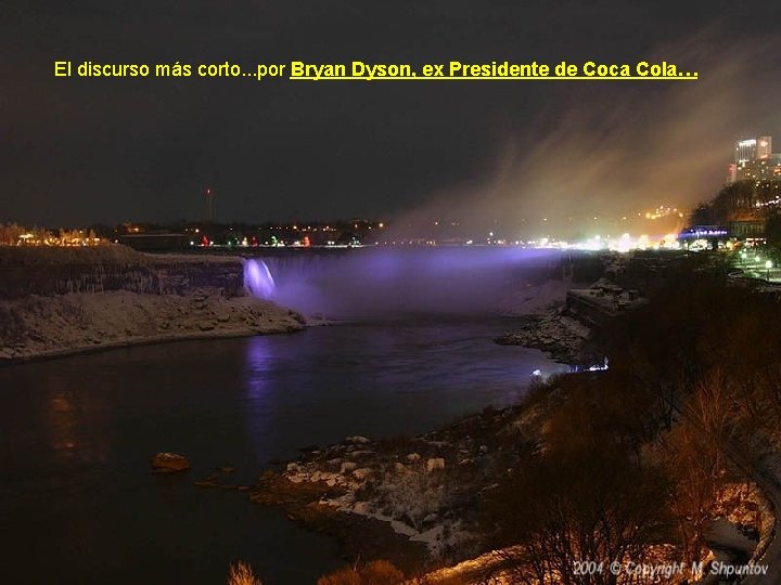 El discurso más corto. . . por Bryan Dyson, ex Presidente de Coca Cola…
