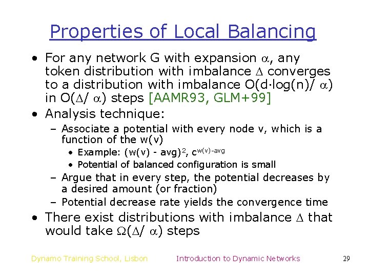 Properties of Local Balancing • For any network G with expansion , any token Properties of Local Balancing • For any network G with expansion , any token