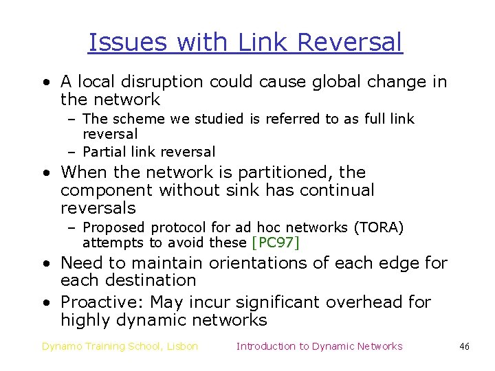 Issues with Link Reversal • A local disruption could cause global change in the Issues with Link Reversal • A local disruption could cause global change in the
