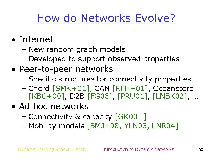 How do Networks Evolve? • Internet – New random graph models – Developed to How do Networks Evolve? • Internet – New random graph models – Developed to