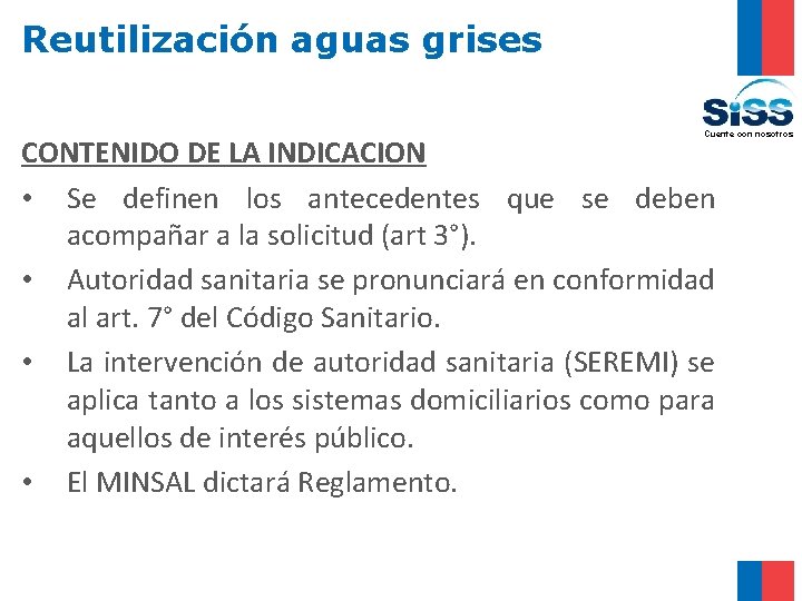 Reutilización aguas grises Cuente con nosotros CONTENIDO DE LA INDICACION • Se definen los