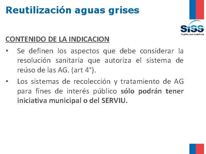 Reutilización aguas grises Cuente con nosotros CONTENIDO DE LA INDICACION • Se definen los