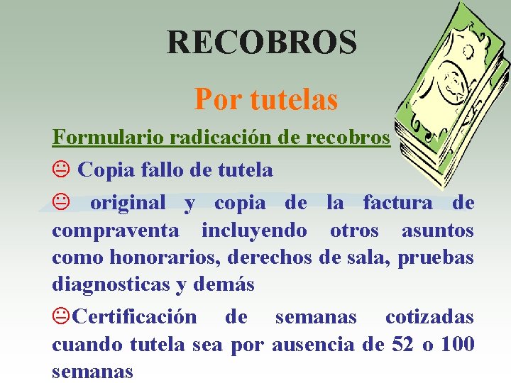 RECOBROS Por tutelas Formulario radicación de recobros K Copia fallo de tutela K original
