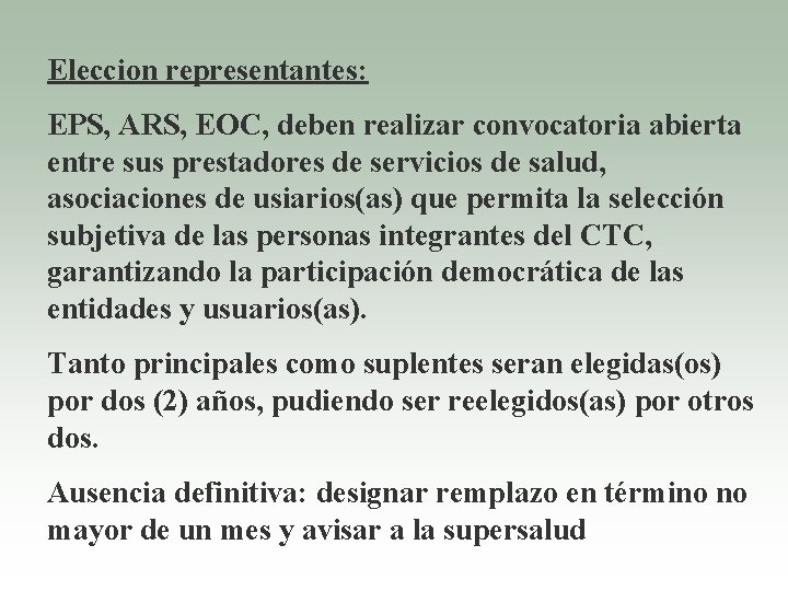 Eleccion representantes: EPS, ARS, EOC, deben realizar convocatoria abierta entre sus prestadores de servicios