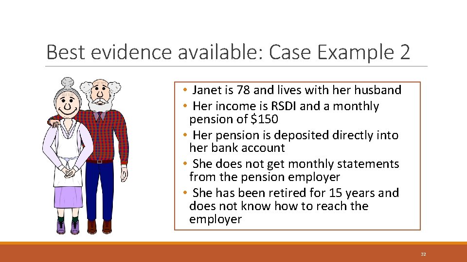 Best evidence available: Case Example 2 • Janet is 78 and lives with her Best evidence available: Case Example 2 • Janet is 78 and lives with her