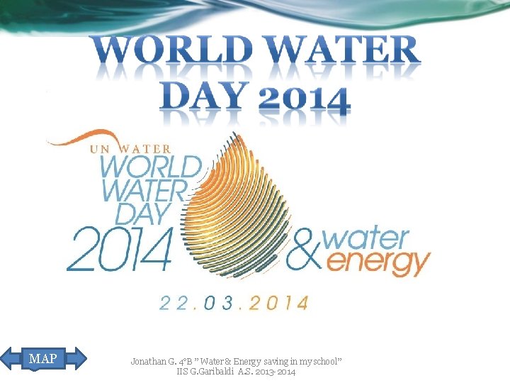 MAP Jonathan G. 4°B ” Water & Energy saving in my school” IIS G.
