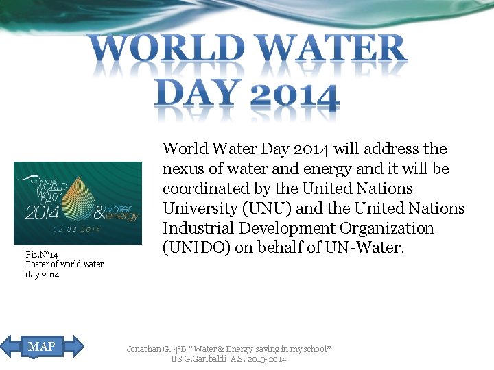 Pic. N° 14 Poster of world water day 2014 MAP World Water Day 2014