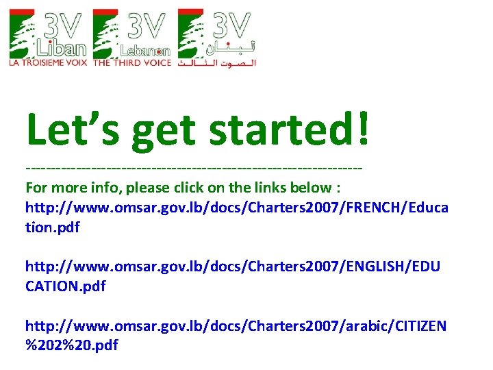 Let’s get started! ---------------------------------For more info, please click on the links below : http: