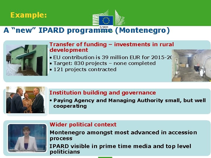 Example: A “new” IPARD programme (Montenegro) Transfer of funding – investments in rural development