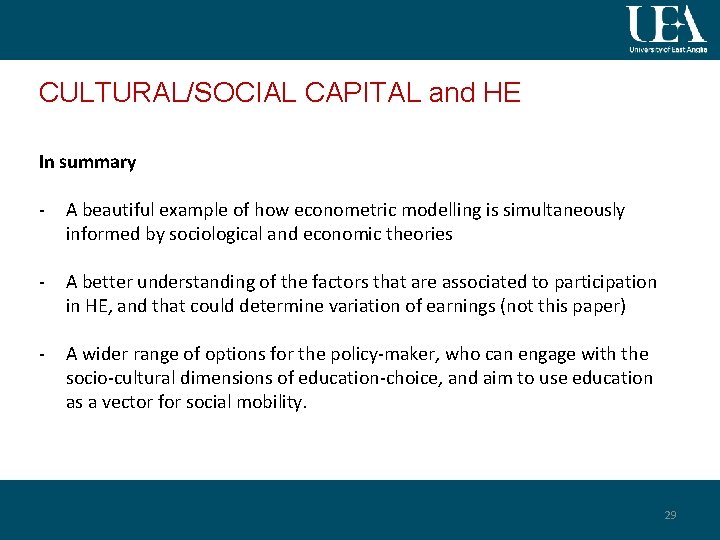 CULTURAL/SOCIAL CAPITAL and HE In summary - A beautiful example of how econometric modelling