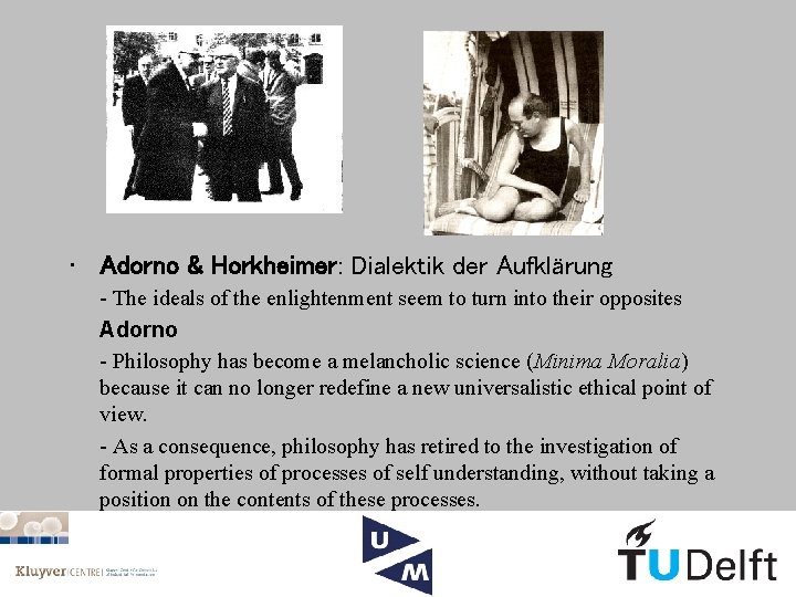  • Adorno & Horkheimer: Dialektik der Aufklärung - The ideals of the enlightenment