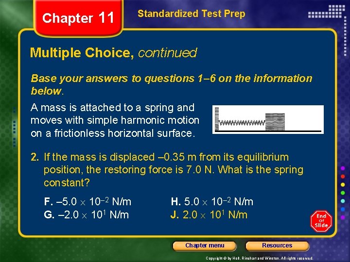 Chapter 11 Standardized Test Prep Multiple Choice, continued Base your answers to questions 1–