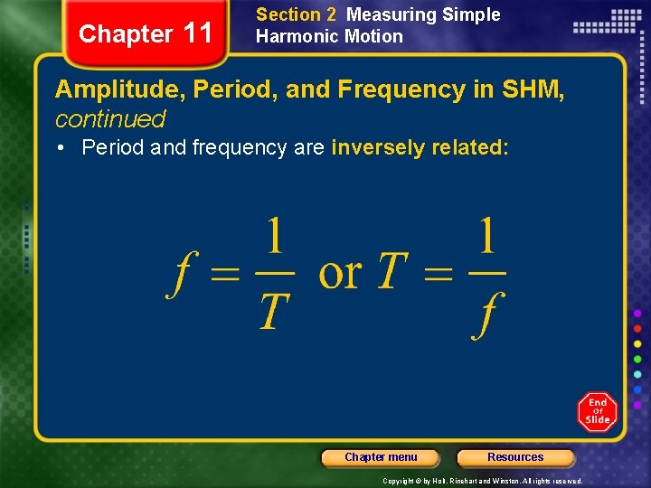 Chapter 11 Section 2 Measuring Simple Harmonic Motion Amplitude, Period, and Frequency in SHM,