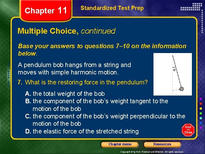 Chapter 11 Standardized Test Prep Multiple Choice, continued Base your answers to questions 7–