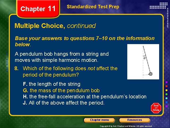 Chapter 11 Standardized Test Prep Multiple Choice, continued Base your answers to questions 7–