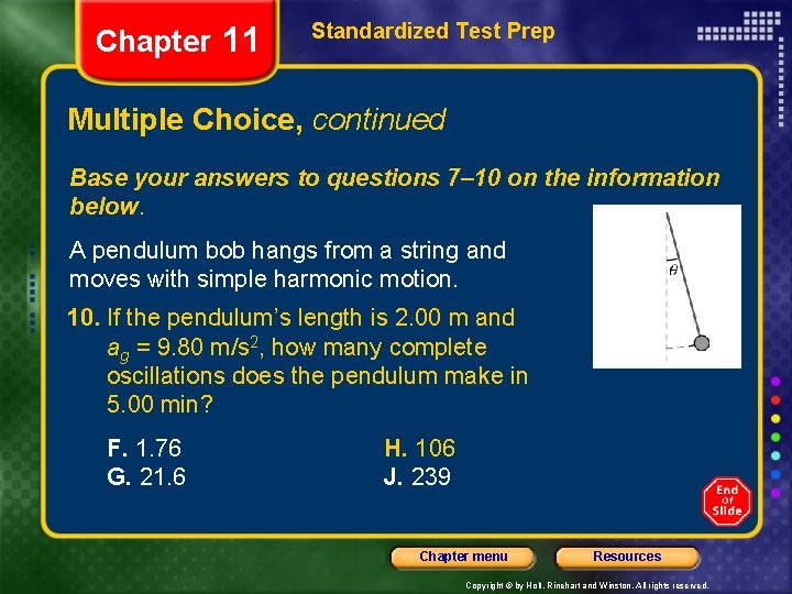 Chapter 11 Standardized Test Prep Multiple Choice, continued Base your answers to questions 7–