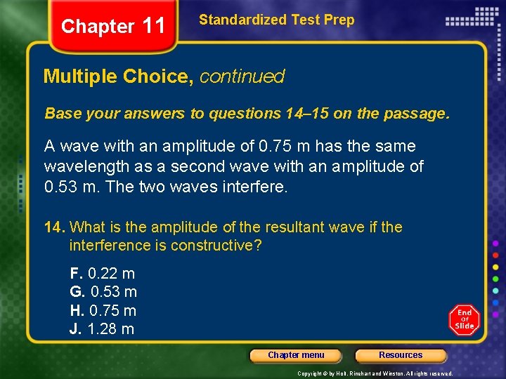 Chapter 11 Standardized Test Prep Multiple Choice, continued Base your answers to questions 14–