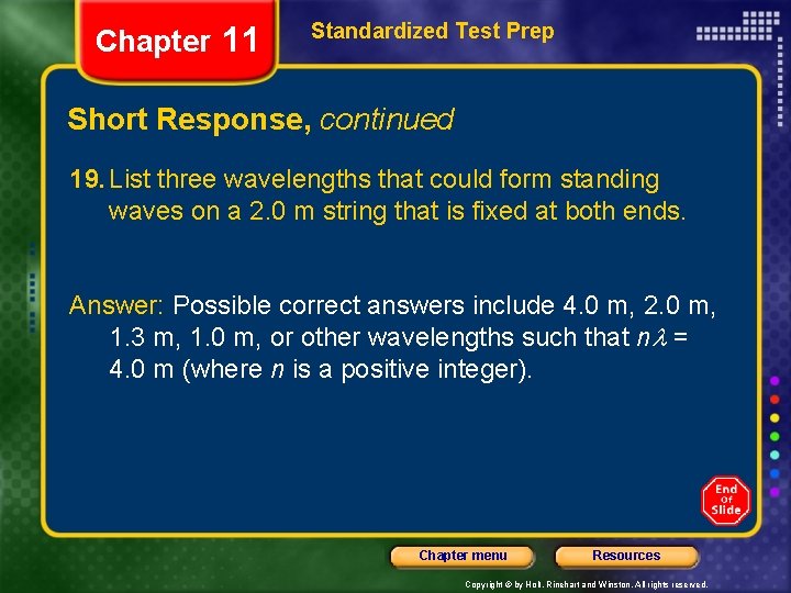 Chapter 11 Standardized Test Prep Short Response, continued 19. List three wavelengths that could