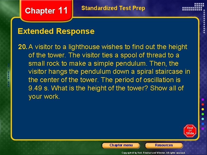 Chapter 11 Standardized Test Prep Extended Response 20. A visitor to a lighthouse wishes