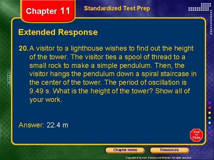 Chapter 11 Standardized Test Prep Extended Response 20. A visitor to a lighthouse wishes