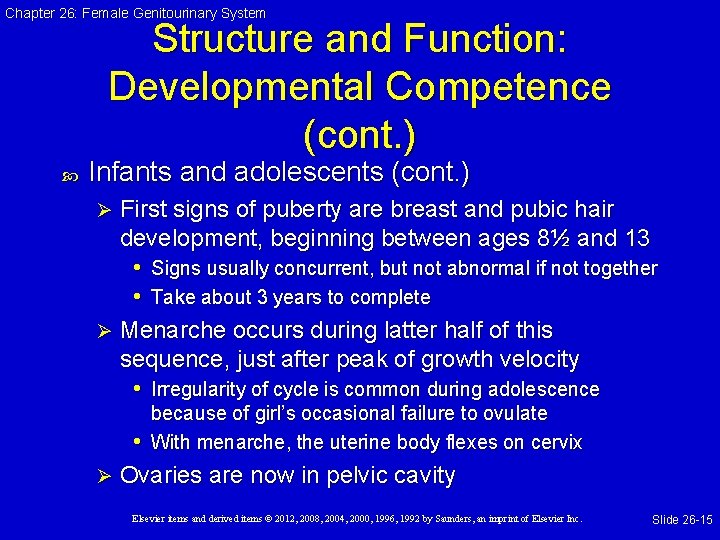 Chapter 26: Female Genitourinary System Structure and Function: Developmental Competence (cont. ) Infants and