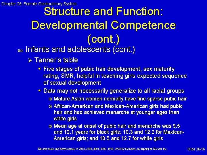 Chapter 26: Female Genitourinary System Structure and Function: Developmental Competence (cont. ) Infants and